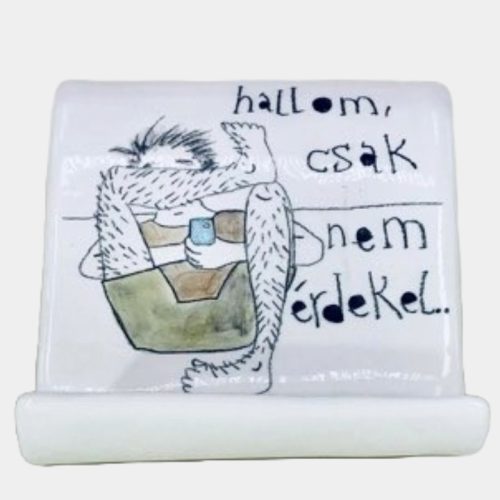 Fiús telefontartó - hallom, csak nem érdekel!